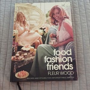 food fashion friends Recipes & Styling Book